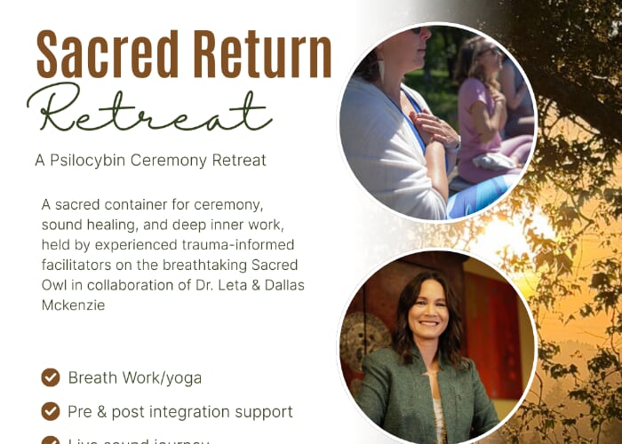 Sacred Return Retreat: A Psilocybin Ceremony Retreat