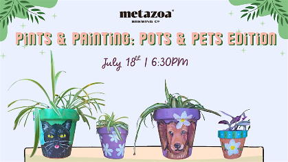 Pints and Painting: Pots & Pets Edition