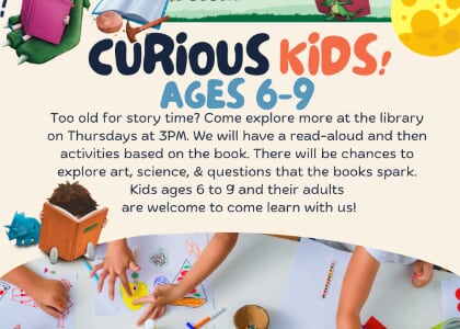 Curious Kids! Read-Aloud & Activities for Older Children, 6-9