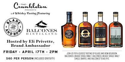 A Whiskey Tasting Featuring Balcones Whiskey & Blade and Bow