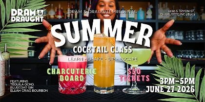 Summer Cocktail Class at Dram & Draught Charlotte