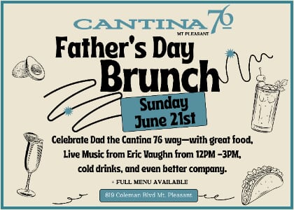 Father's Day Brunch at Cantina 76 - Mt. Pleasant