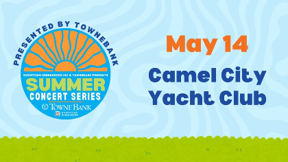 TowneBank Summer Concert Series: Camel City Yacht Club