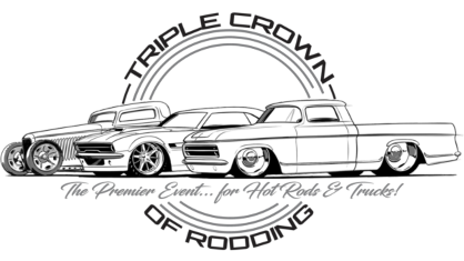 Triple Crown of Rodding