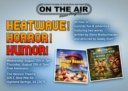 Heatwave! Horror! Humor!: Live Radio Drama