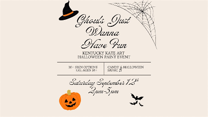 Ghouls Just Want To Have Fun Paint Event