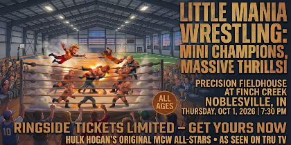 Little Mania Wrestling: Big Action, Tiny Wrestlers! Noblesville, IN
