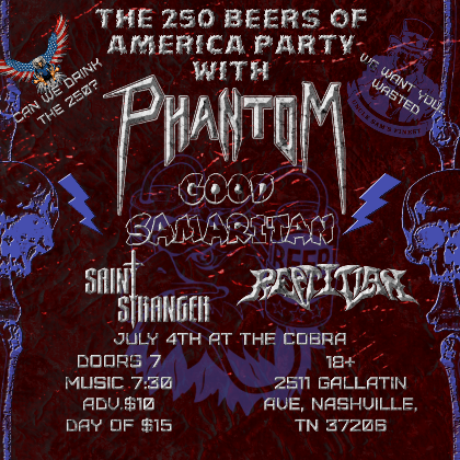 Venue: Phantom l Good Samaritan l Reptilian l St. Stranger