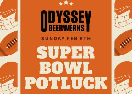 Super Bowl Sunday Potluck at Odyssey Beerwerks