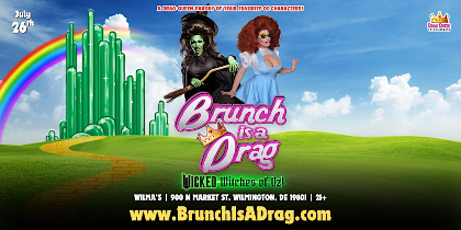 Brunch is a Drag at Wilma's - Wicked Witches of Oz Drag Brunch