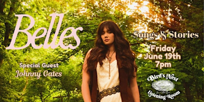Belles w/ Johnny Gates at Bird's Nest Listening Room - Dunn NC