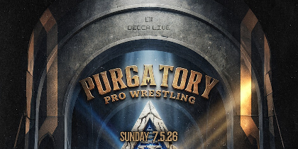 PURGATORY WRESTLING @ DECCA LIVE