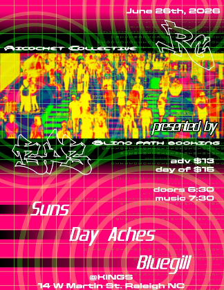 [Early show] Suns / Day Aches / Bluegill