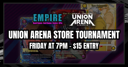Empire Games - Union Arena Store Tournament