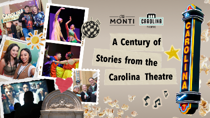 The Monti: A Century of Stories from the Carolina Theatre (1926-2026)