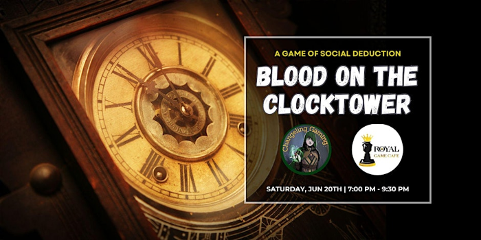 Blood on the Clocktower @ Royal Game Cafe in Richmond Hill