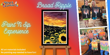 Broad Ripple Paint N Sip - Sunset on a Sunflower Field