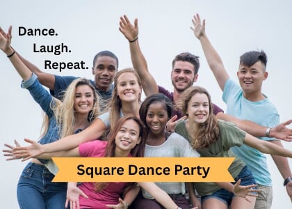 Square Dance Party - Try Something New, Something Fun - No Partner Needed