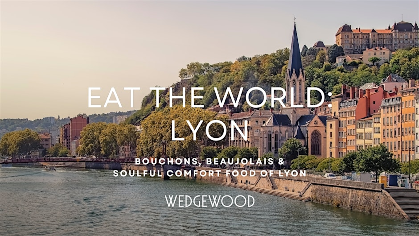 Eat the World: Lyon