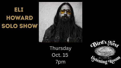 Eli Howard (Solo) w/ Patrick Johnson at Bird's Nest Listening Room