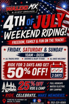 Waldo MX & Event Grounds 4th of July Weekend Riding