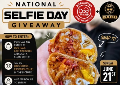 Dog Haus East Nashville x National Selfie Day | Score Burritos for a Year