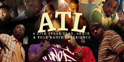 ATL: A Live Stage Play, Skate & Pole Dance Showcase