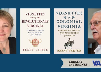 Book Talk with Brent Tarter | Vignettes of Colonial & Revolutionary VA