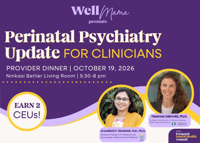 Flyer or photo for Perinatal Psychiatry Update For Clinicians: Provider Dinner