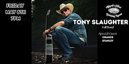 Tony Slaughter (Full Band) w/ Chance Stanley at Bird's Nest Listening Room