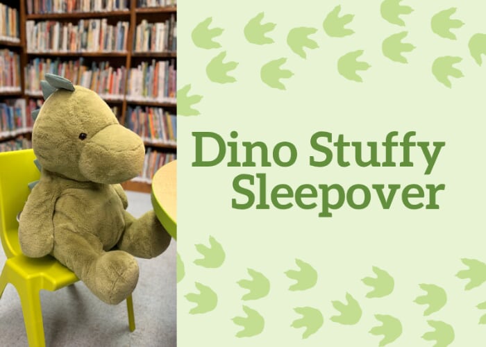 Dino Storytime & Stuffy Sleepover