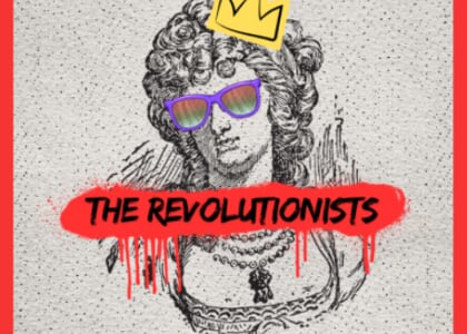 The Revolutionists Stageplay ONE WEEKEND ONLY at Smokestack Theatre