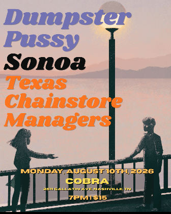Venue: Dumpster Pussy, Sonoa, Texas Chainstore Managers