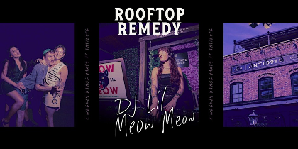 Antidote's Rooftop Remedy: DJ Lil Meow Meow
