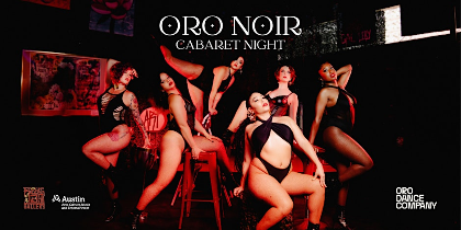 ORO NOIR Cabaret Night