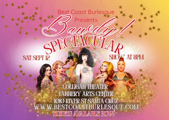 Best Coast Burlesque Presents: Bawdy! Spectacular