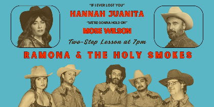 Hannah Juanita, Mose Wilson and Ramona & The Holy Smokes!