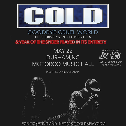 COLD w/ Idle Heirs / Nathan Arizona and The New Mexicans at Motorco Music Hall
