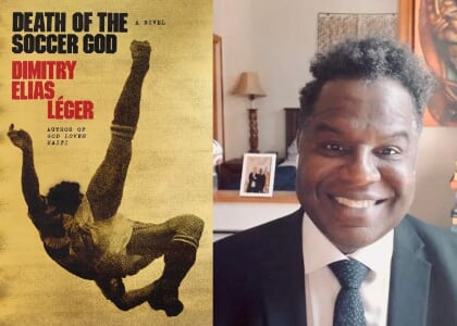 World Literature: Dimitry Elias Léger's "Death of the Soccer God" (Haiti)