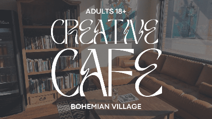 Creative Cafe at Bohemian Village
