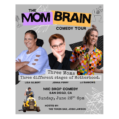 THE MOM BRAIN COMEDY TOUR