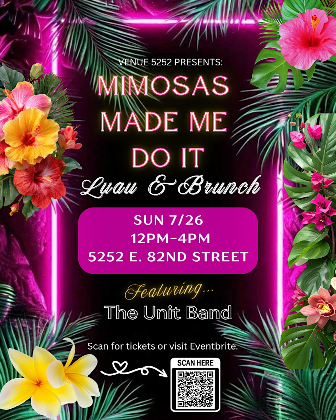 Mimosas Made Me Do It - The Luau