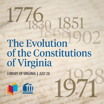 The Evolution of the Constitutions of Virginia