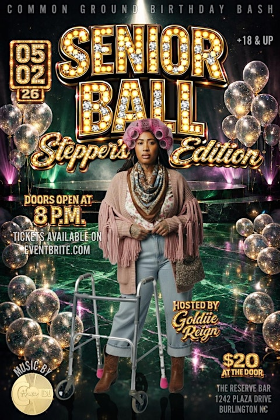 COMMON GROUND TAURUS CELEBRATION: SENIOR BALL (Steppers Edition)