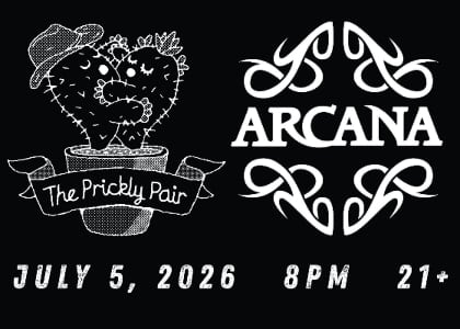 The Prickly Pair at Arcana
