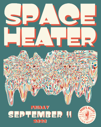 Moe's Alley Presents: Space Heater