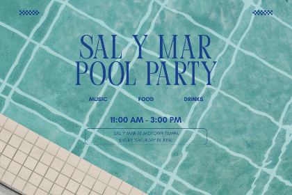 Pool Party at the Sal Y Mar pool bar: Every Saturday in June from 11am-3pm