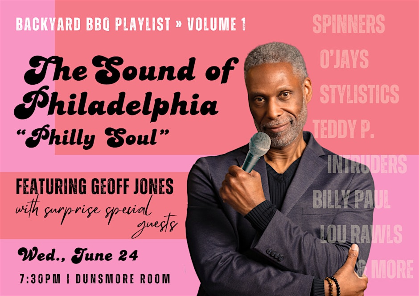 Backyard BBQ Playlist, Vol. I: The Sound of Philadelphia - "Philly Soul"