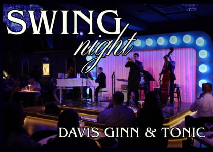 Davis Ginn & Tonic: Swing Night