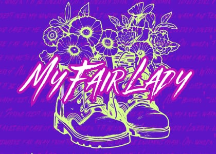 Burning Coal Theatre Presents: My Fair Lady